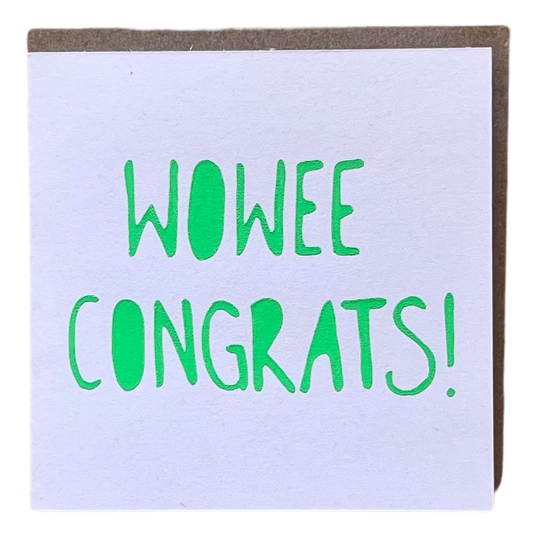 Wowee Congrats 10x10 Card