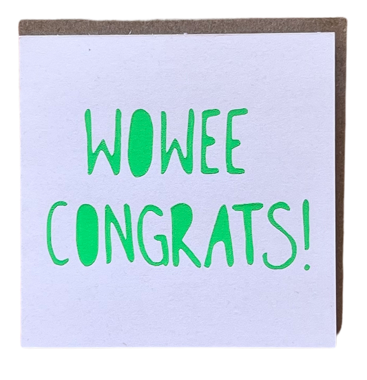 Wowee Congrats 10x10 Card